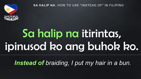 Usage of ‘sa halip’ : r/Tagalog .